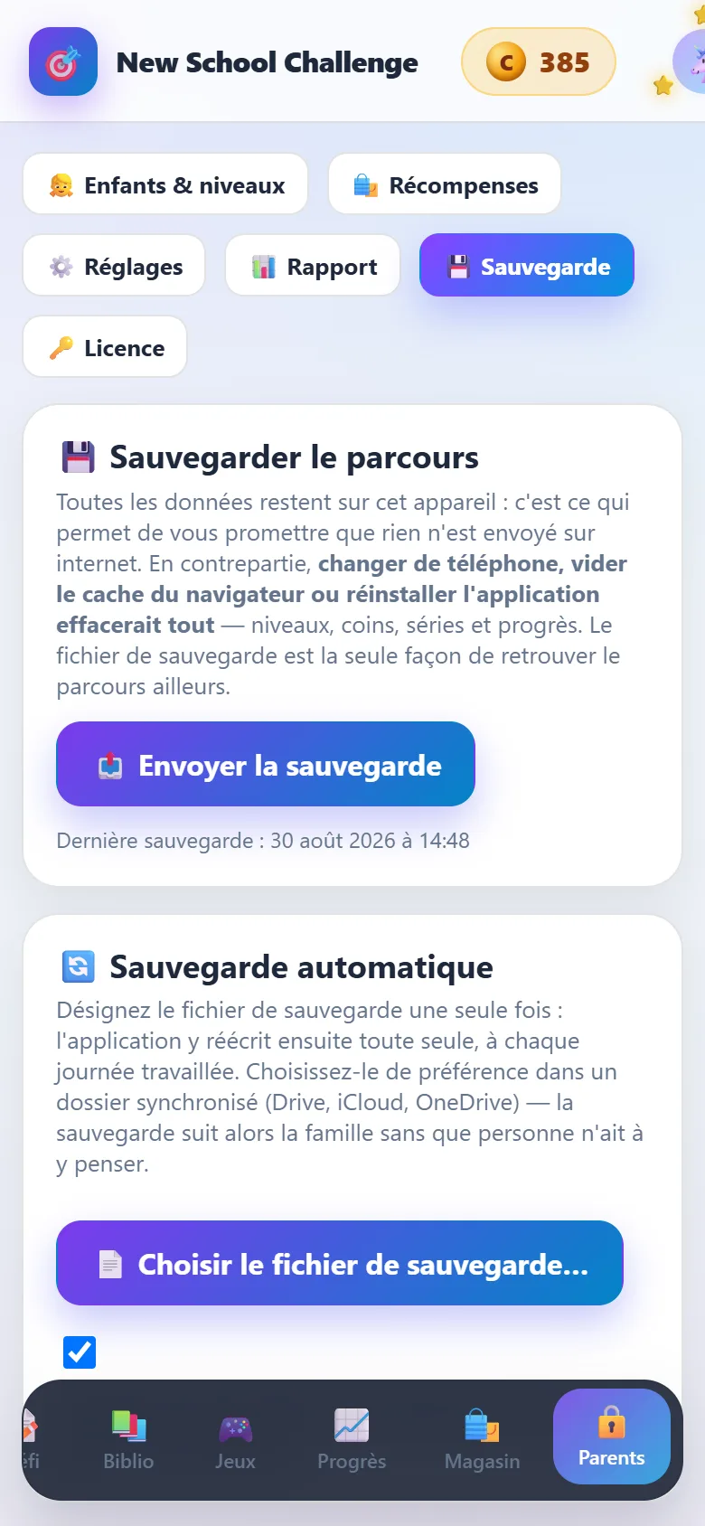 La sauvegarde du parcours, manuelle ou automatique vers un dossier synchronisé